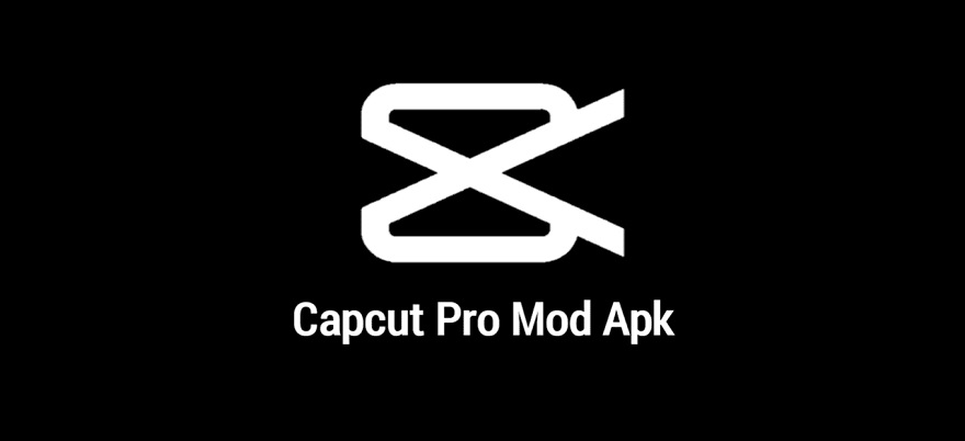 CapCut Mod APK CapCut Mod APK